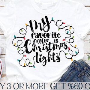 Mi color favorito son las luces navideñas SVG, divertida camiseta navideña Svg, cita, PNG, Dxf, archivos Svg para Cricut, descargas de diseños de sublimación