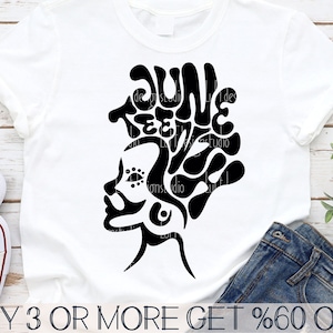 Juneteenth Svg, Black Woman SVG, Black History SVG, Black Queen Svg, Afro Girl Svg, Png, Svg Files For Cricut, Sublimation Designs Downloads