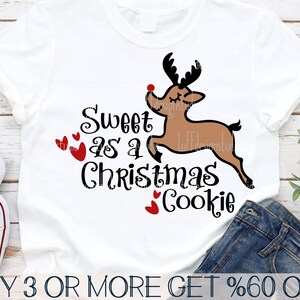 Renna SVG, Natale per bambini SVG, Dolce come un biscotto di Natale SVG, Maglietta divertente SVG, PNG, File SVG per Cricut, Download di disegni per sublimazione