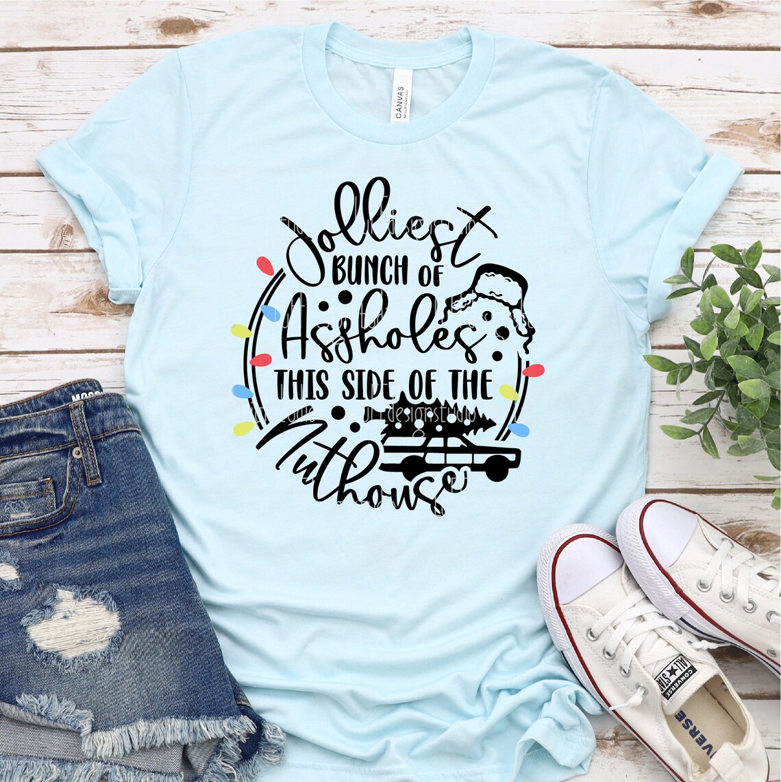 Jolliest Bunch of Assholes SVG, Funny Adult Christmas Shirt SVG ...