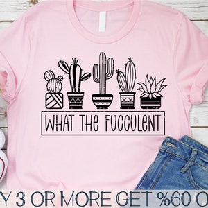 SVG de suculentas divertidas, SVG de qué diablos, SVG de cactus, WTF, Plant Mom, jardinería, archivos para diseños de Cricut, descargas de diseños de sublimación