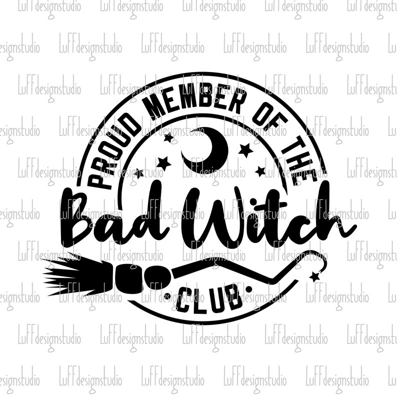 Proud Member Witch Club SVG, Halloween SVG, Witchy SVG, Basic Witch, Halloween Shirt, Png, Files For Cricut, Sublimation Designs Downloads image 6