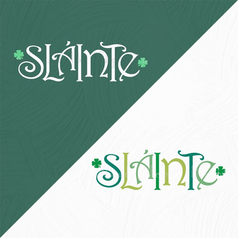 Puede incluir: Texto "Sl&aacute;inte" en blanco y verde con dise&ntilde;os de tr&eacute;bol sobre un fondo verde y blanco.