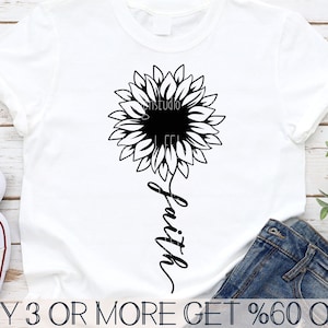 Foi SVG, SVG tournesol, Pâques SVG, religieux Svg, écriture Svg, populaire Svg, Png, fichiers Svg pour Cricut, téléchargements de motifs par sublimation