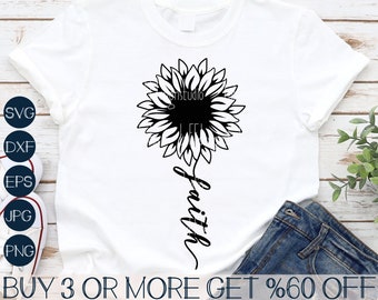 Può includere: Una maglietta bianca con una grafica di girasole nero e la parola "faith" scritta verticalmente lungo il gambo. Il testo "BUY 3 OR MORE GET %60 OFF" è nella parte inferiore dell'immagine.