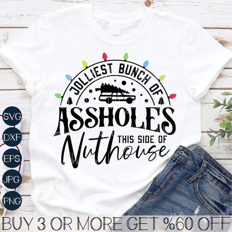 Jolliest Bunch of Assholes SVG, Funny Adult Christmas Shirt SVG ...