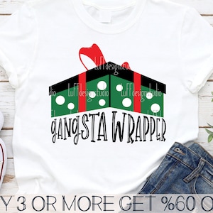 Gangsta Wrapper SVG, Funny Christmas Shirt Svg, Present SVG, Sarcastic, Sassy, Quote, Png, Files For Cricut, Sublimation Designs Downloads