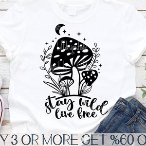Mushroom SVG, Stay Wild Live Free SVG, Mystical SVG, Celestial Svg, Boho Svg, Hippie Png, Svg File For Cricut, Sublimation Designs Downloads