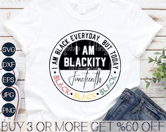 Juneteenth SVG, Soy Blackity Black SVG, Historia Negra SVG, Melanina SVG, Camiseta SVG, PNG, Archivos SVG para Cricut, Descargas de diseños de sublimación
