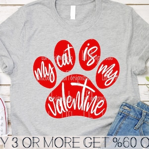Cat Valentine SVG, My Cat Is My Valentine SVG, Paw Print SVG, Cat Lover Svg, Cat Mom Png, bestanden voor Cricut, sublimatie ontwerpen downloads