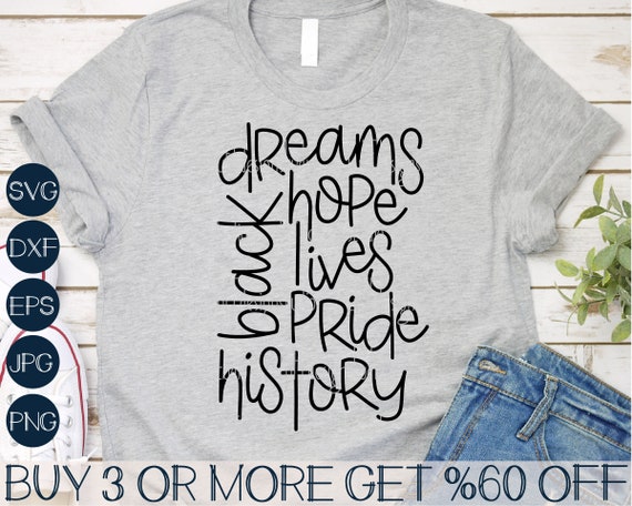Juneteenth Svg, Black History SVG, Blm Shirt SVG, Dreams Hope Lives Pride Svg, Png, Svg Files For Cricut, Sublimation Designs Downloads