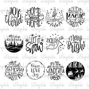 May include: A set of 10 black and white Christmas-themed circle designs. The designs feature various Christmas phrases and images, including "Joy to the World", "Home Sweet Home", "Believe in the Magic of Christmas", "Merry Christmas", "Let it Snow", "Holly Jolly", "Merry and Bright", "Have Yourself a Merry Little Christmas", "Peace Love Joy", and "It's the Most Wonderful Time of the Year".