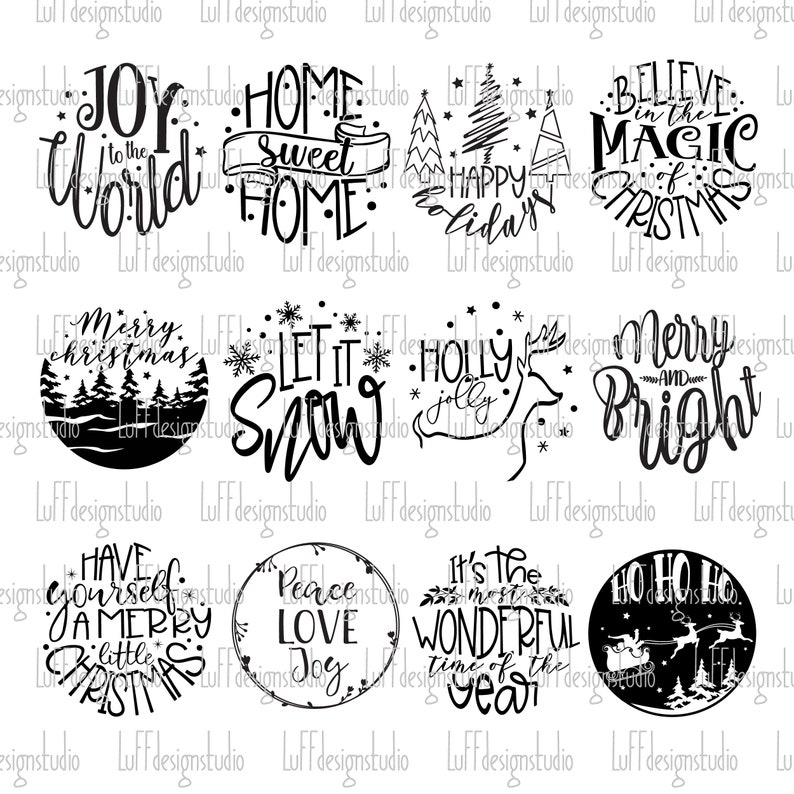 May include: A set of 10 black and white Christmas-themed circle designs. The designs feature various Christmas phrases and images, including "Joy to the World", "Home Sweet Home", "Believe in the Magic of Christmas", "Merry Christmas", "Let it Snow", "Holly Jolly", "Merry and Bright", "Have Yourself a Merry Little Christmas", "Peace Love Joy", and "It's the Most Wonderful Time of the Year".