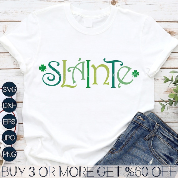 Slainte SVG, St Patricks Day SVG, Shamrock SVG, Funny Saint Patricks Svg, Irish Svg, Png, Svg File for Cricut, Sublimation Designs Downloads