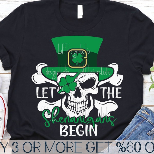 Let The Shenanigan Begin SVG, St Patricks Day SVG, Skeleton SVG, Skull Svg, Funny Adult Png, Files for Cricut, Sublimation Designs Downloads