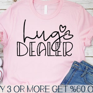 HugDealer SVG, Lustiger Valentine SVG, Valentinstag SVG, sarkastisches Design, beliebt SVG, Png, Dateien für Cricut, Sublimation Designs Downloads