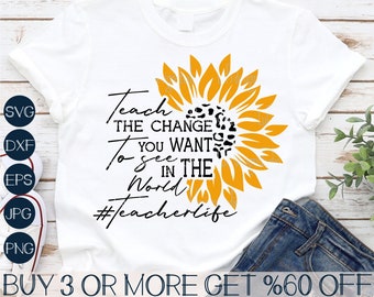 Sunflower Teacher SVG: Inspirational Quote, Cricut & Sublimation (Digital Download)