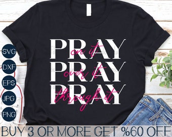 Pray On It SVG, Easter SVG, Faith SVG, Prayer Svg, Religious Svg, Believe Svg, Png, Dxf, Svg Files For Cricut, Sublimation Designs Downloads