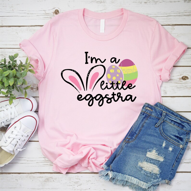 I'm A Little Eggstra SVG, Funny Kids Easter SVG, Toddler SVG, Newborn ...