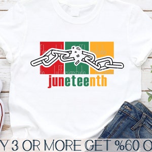 May include: A white t-shirt with a graphic design of a broken chain with the word "juneteenth" printed below. The graphic is in red, green, and yellow colors.