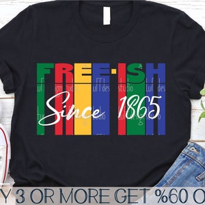 May include: Black t-shirt with a colourful graphic that says "FREE-ISH Since 1865".