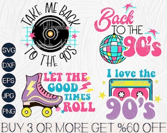 Puede incluir: Un conjunto de cuatro diseños digitales con temática de los 90. Los diseños incluyen un tocadiscos con el texto "Take Me Back to the 90s", una bola de discoteca con el texto "Back to the 90s", un patín con el texto "Let the Good Times Roll", y una cinta de casete con el texto "I love the 90s".