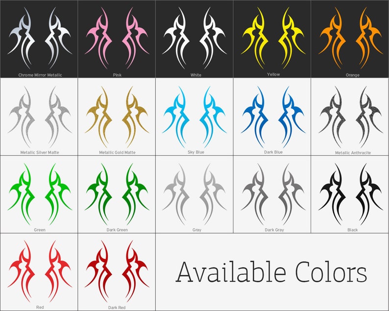 May include: A chart showing 16 different color options for a tribal-style decal. The colors include chrome mirror metallic, pink, white, yellow, orange, metallic silver matte, metallic gold matte, sky blue, dark blue, metallic anthracite, green, dark green, gray, dark gray, black, red, and dark red.