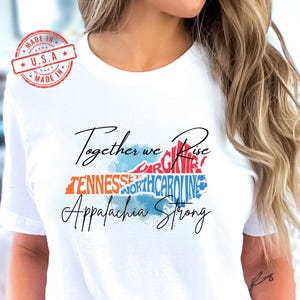 Together We Rise Appalachia Strong T-Shirt, Support Flood Relief Charity Tee, Unique Graphic | TN, NC, VA Support | Hurricane Helene Relief