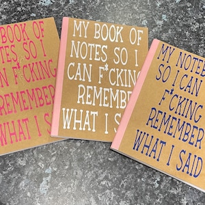 Note book,personalised, f**king notebook , notes, funny note books,rude notebooks , personalised gift.notes for notebook