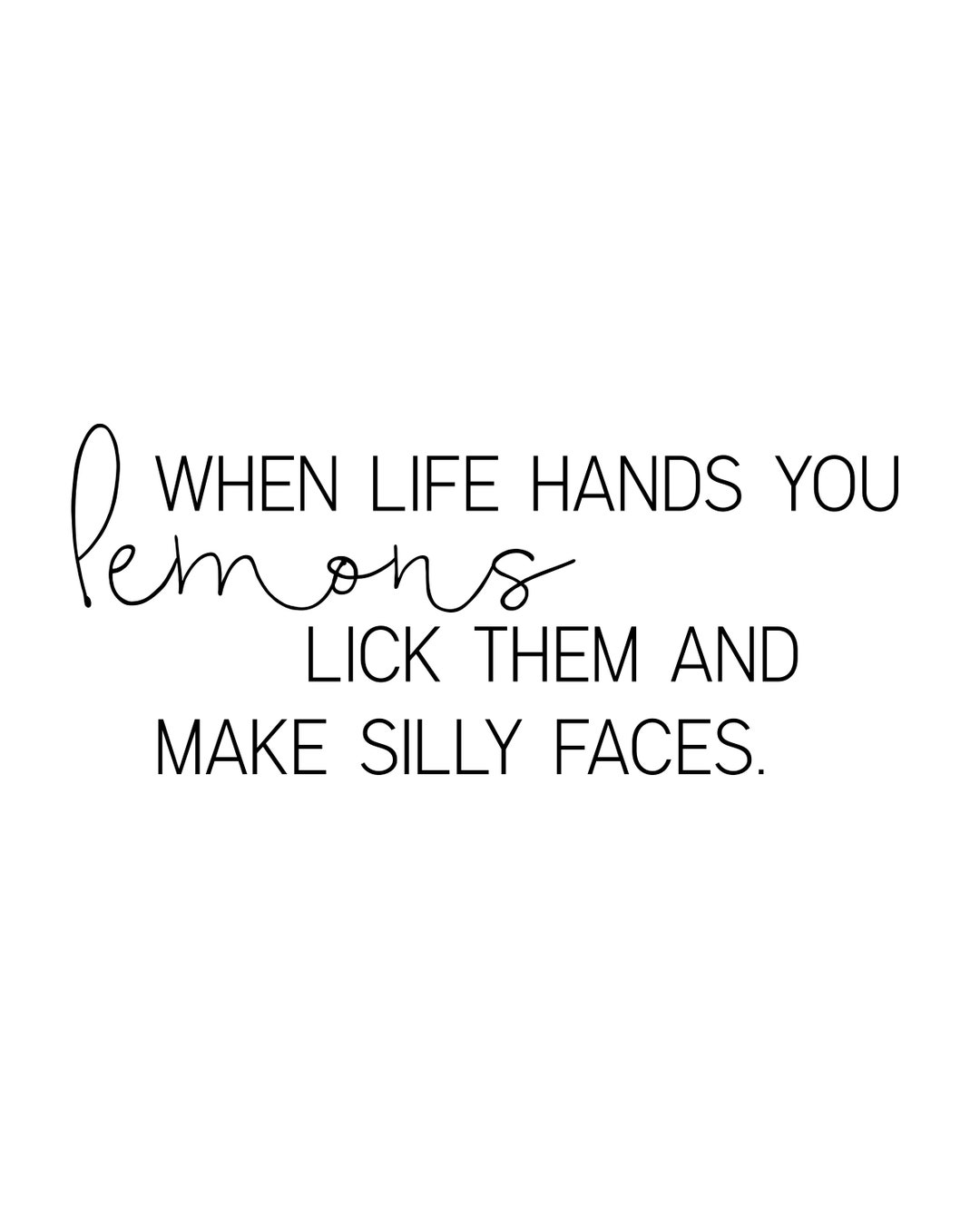 When Life Hands You Lemons 8x10 Etsy