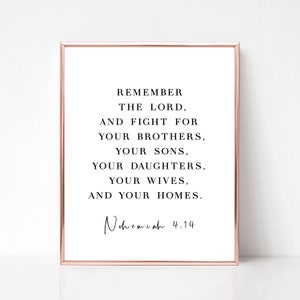 Nehemiah 4:14 - Remember the Lord and fight for your...homes - SCRIPTURE INSTANT DOWNLOAD - Beautiful Christian Art