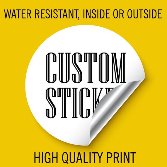 100 Custom Sticker 2 inch Round for Walls, Cars, Books and Stick on cold drink, Water Resistant, Sticker for Inside or outside