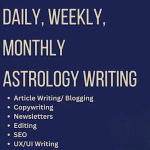 Puede incluir: Un gráfico azul con texto blanco que dice "DAILY, WEEKLY, MONTHLY ASTROLOGY WRITING". El gráfico enumera los servicios que se ofrecen, incluida la redacción de artículos, la redacción publicitaria, los boletines informativos, la edición, el SEO y la redacción de UX/UI.