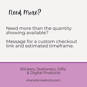 Puede incluir: Imagen con texto que dice "Need More?" y "&iquest;Necesitas m&aacute;s de la cantidad que se muestra disponible? Mensaje para un enlace de pago personalizado y un plazo estimado." Debajo est&aacute; "Pegatinas, papeler&iacute;a, regalos y productos digitales" y la direcci&oacute;n del sitio web.