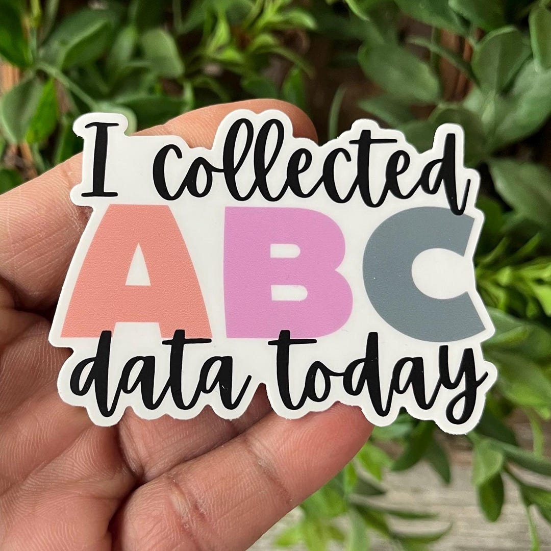 I Collected ABC Data Today, ABA Sticker, Water Bottle Decal, Laptop ...