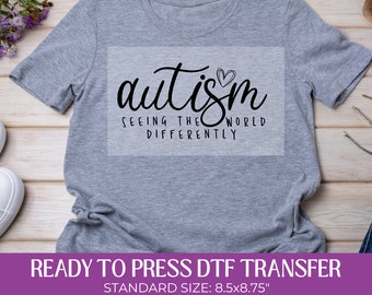 Autism Seeing the World Differently Dtf Transfer, Ready to Press, Direct to Film, Shirt Transfer, DIY Custom Apparel, Autism Awareness