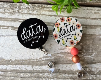 Data or It Didn't Happen Badge Reel, Retractable Badge Reel, Aba  adge Holder, ABA Clinic Badge Reel, Behavior Analyst Gift, Aba Christmas