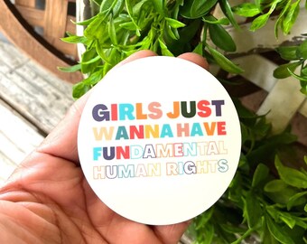 Girls Just Want Fundamental Rights Sticker, Girls Rights Sticker, Feminist Water Bottle Sticker, Womens Rights Laptop Sticker