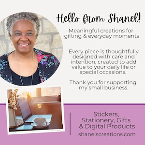 May include: A woman smiles warmly in a close-up portrait. The text "Hello from Shanel!" is above her. The text below reads "Meaningful creations for gifting & everyday moments. Every piece is thoughtfully designed with care and intention, created to add value to your daily life or special occasions. Thank you for supporting my small business. Stickers, Stationery, Gifts & Digital Products shanelscreations.com"