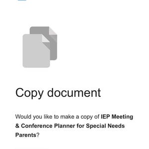 May include: Google Docs screen showing a copy document option for a document titled "IEP Meeting & Conference Planner for Special Needs Parents".