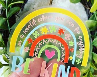 Be Kind Autism Awareness Rainbow Sticker Autism Sticker, Autism Mom Sticker, Be Kind Autism Sticker, Autism Water Bottle Sticker, Sped Gift