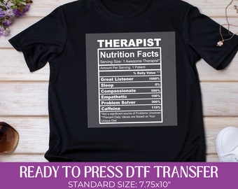 Therapist Nutrition Facts Dtf Transfer, Ready to Press, Heat Transfer, Direct to Film, Shirt Transfer, DIY Custom Apparel, ABA Therapy Shirt