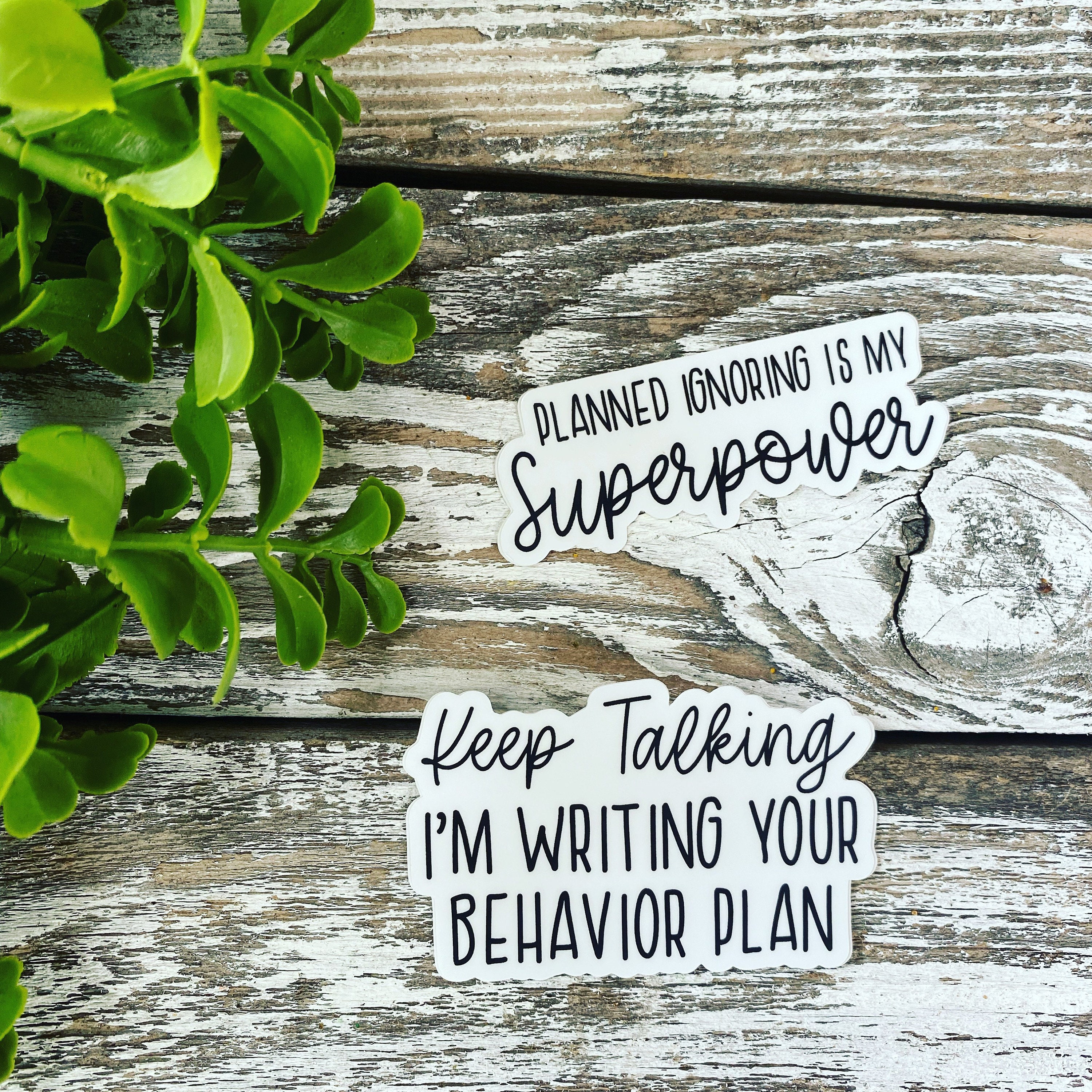 Humor Aba Design Funny ABA Stickers, Planned Ignoring Sticker, Behavior Plan Sticker ...