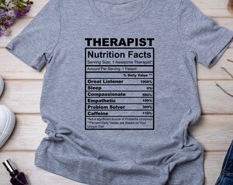 Therapist Nutrition Facts Shirt, Funny ABA Shirt, Mental Health Therapist, ABA Therapy Gift, Music Therapist, Speech Therapissic