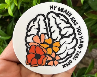 My Brain Has Too Many Tabs Open Sticker, ADHD Brain Sticker, Funny ADHD Sticker, Adhd Laptop Sticker, Adhd Water Bottle Sticker, Adhd Floral