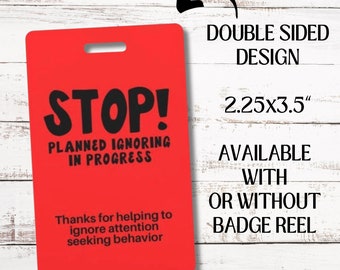 Planned Ignoring Badge Card, Planned Ignoring Sign, Special Education Teacher Badge, ABA Therapy Badge, Teacher Badge Reel, SpEd Teacher