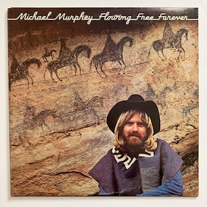 Michael Murphey Flowing Free Forever Vintage Vinyl Record 1976