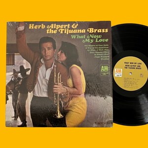Herb Alpert & The Tijuana Brass What Now My Love LP Vintage Vinyl Record
