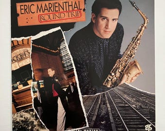 Eric Marienthal Round Trip Vintage Vinyl LP Record Jazz Saxophone 1989