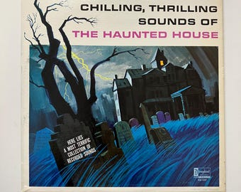Chilling Thrilling Sounds of The Haunted House Vintage Vinyl Record Album